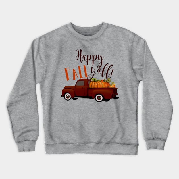 Happy Fall Y'all! Vintage Truck with Pumpkins Crewneck Sweatshirt by CheriesArt